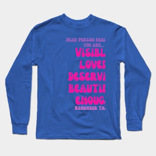 You Are... Long Sleeve T-Shirt